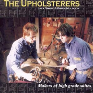 Upholsterer Rock Stars Jack White & Brian Muldoon | The upholsterers were an American Garage Punk Band in 2000 | Uploaded by Cape Cod Upholstery Shop | Located in South Dennis, MA 02660